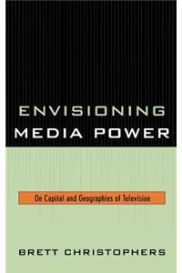 Envisioning Media Power