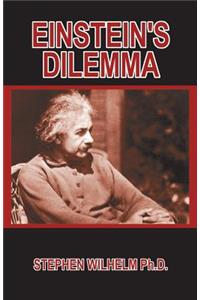 Einstein's Dilemma
