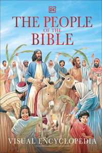People of the Bible Visual Encyclopedia