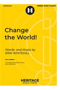 Change the World!