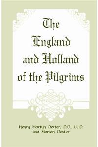 England and Holland of the Pilgrims