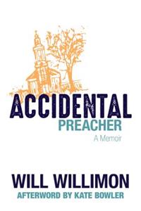 Accidental Preacher: A Memoir