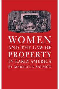 Women and the Law of Property in Early America