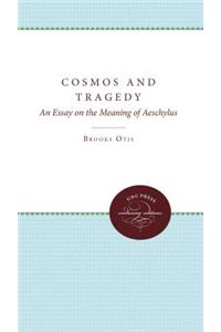 Cosmos and Tragedy