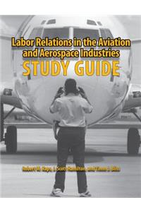 Labor Relations in the Aviation and Aerospace Industries