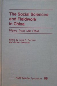 The Social Sciences and Fieldwork in China: Views from the Field