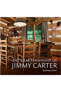 Craftsmanship of Jimmy Carter