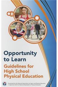 Opportunity to Learn: Guidelines for High School Physical Education 3rd Edition