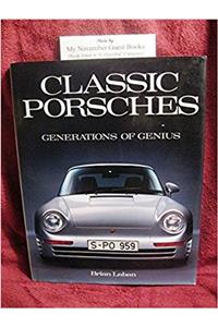 Classic Porsches : Generations of Genius