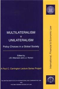 Multilateralism V Unilateralism