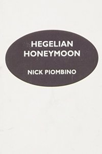 Hegelian Honeymoon