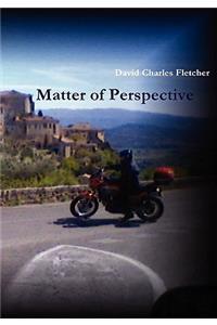 Matter of Perspective