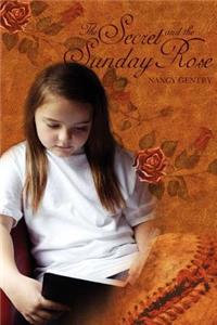 Secret and The Sunday Rose