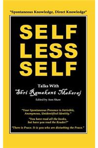 Selfless Self: Talks with Shri Ramakant Maharaj