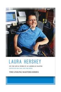 Laura Hershey: On the Life and Work of an American Master