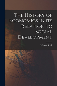 History of Economics in Its Relation to Social Development