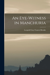 Eye-Witness in Manchuria
