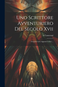 Uno Scrittore Avventuriero Del Secolo Xvii