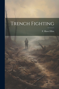 Trench Fighting