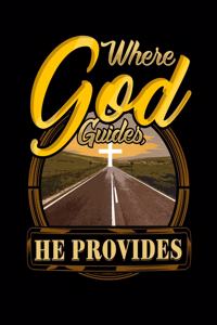 Where God Guides He Provides