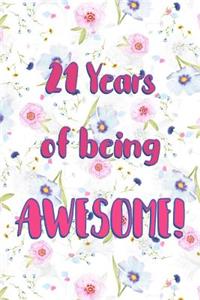 21 Years Of Being Awesome