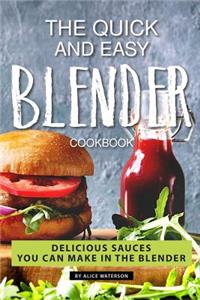 The Quick and Easy Blender Cookbook