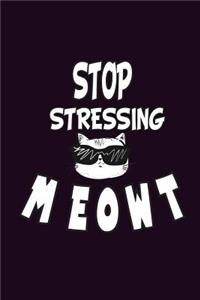 stop stressing Meowt