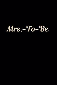 Mrs. - To - Be