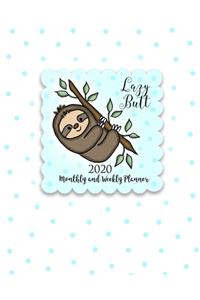Lazy Butt 2020 Monthly and Weekly Planner