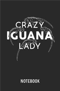 Crazy Iguana Lady Notebook: Blank & Lined Lizard Journal (6" x 9") For Every Female Reptile Owner