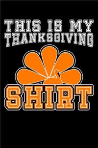 This Is My Thanksgiving Shirt