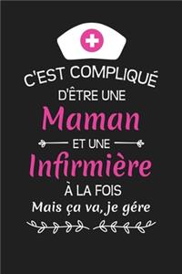C'est Compliqué D'être Une Maman Et Une Infirmière À La Fois Mais Ça Va Je Gére