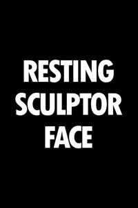 Resting Sculptor Face