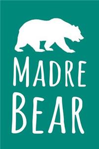 Madre Bear