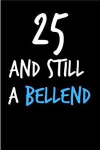 25 and Still a Bellend