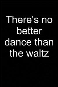 Waltz the Best Dance
