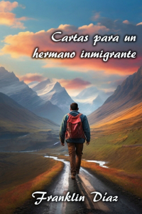 Cartas para un hermano inmigrante