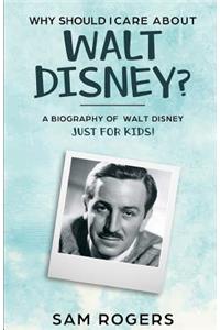 Why Should I Care About Walt Disney?