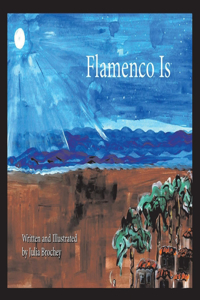 Flamenco Is