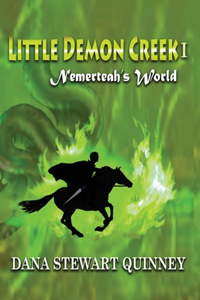 Little Demon Creek I: Nemerteah's World Volume 1