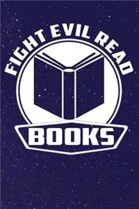 Fight Evil Read Books