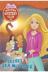 Sisters Mystery Club #3: The Secret Sea Monster (Barbie)