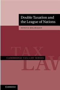 Double Taxation and the League of Nations