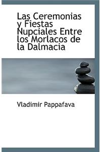 Las Ceremonias y Fiestas Nupciales Entre Los Morlacos de La Dalmacia