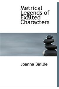 Metrical Legends of Exalted Characters