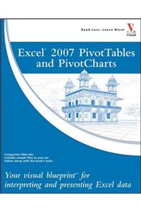 Excel 2007 PivotTables and PivotCharts
