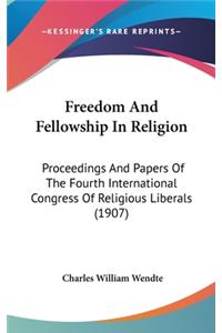 Freedom And Fellowship In Religion