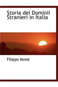 Storia Dei Dominii Stranieri in Italia