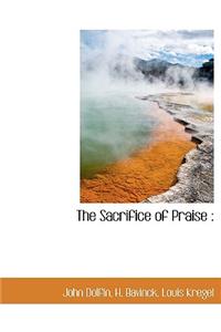 The Sacrifice of Praise