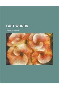Last Words